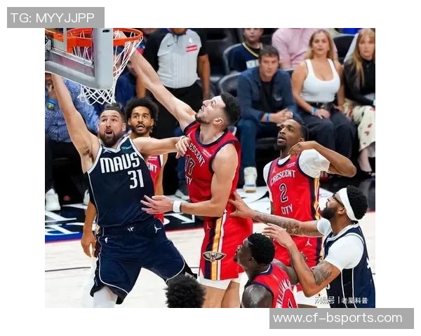 锡安半场表现抢眼展现全能身手助球队争胜